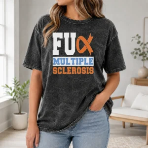 Nice Fck Multiple Sclerosis Washed T-Shirt