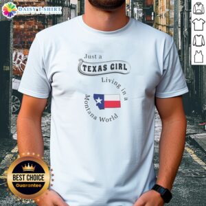 Funny To Just A Texas Girl Living In A Montana World State Flag Map Shirt showing a casual short-sleeve tee with colorful state flag design