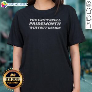 Premium You Can'T Spell Pridemonth Ladies Shirt featuring vibrant colors and a playful design.