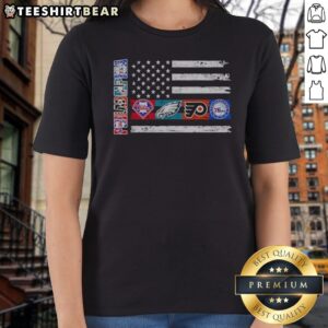 Hot Philadelphia Sport Teams Phillies Eagles Flyers 76ers USA Independence Day Flag Ladies Shirt