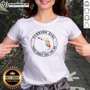 Good Florida Girl Thou Shalt Not Try Me Mood 24 7 State Ladies Shirt in vibrant colors, perfect for casual wear.