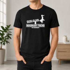 Happy Funny God Is An Imaginary Friend For Grownups t shirt in classic fit with bold text design