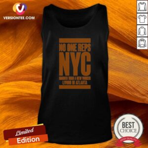 Original No One Reps NYC Harder Than A New Yorker Living In Atlanta Tank Top