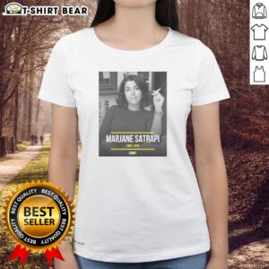 Official Marjane Satrapi French Iranian Artist Author And Filmmaker Dies At 56 Memorial Tribute Ladies shirt