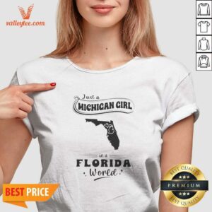 Original Just A Michigan Girl In A Florida World Map v neck optimized graphic tee showcasing state-themed design