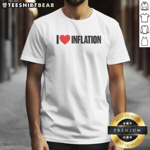 Good Trump I Love Inflation Shirt featuring bold text on a comfortable cotton tee