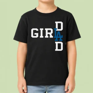 Awesome Los Angeles Dodgers LA Girl Dad Kids T-Shirt