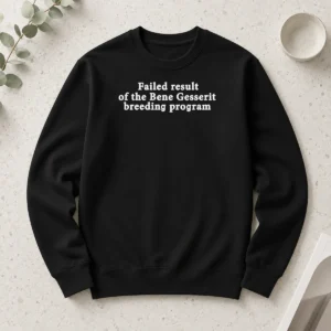 Pretty Failed Result Of The Bene Gesserit Breeding Program Dune Long Sleeve Shirt