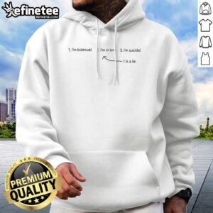 Premium I'M Bisexual I'M In Love I'M Suicidal 1 Is A Lie hoodie displayed on a hanger