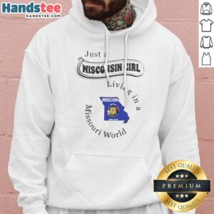 Hot Just A Wisconsin Girl Living In A Missouri World State Map Hoodie in cozy fleece fabric with state map graphic