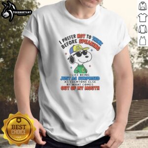 Funny Peanuts I Prefer Not To Think Before Speaking Joe Cool Snoopy Shirt showcasing a playful design.