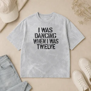 Good I Was Dancing When I Was Twelve Youth Washed T-Shirt