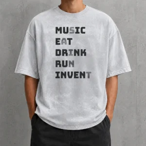 Top Music Eat Drink Run Invent Washed T-Shirt