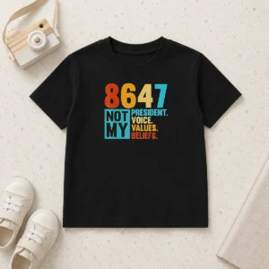 Premium 8647 Not My President Voice Values Beliefs Retro Political Kids T-Shirt