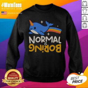 Awesome Normal Is Boring Narwhal sweatshirt in a cozy setting, showcasing unique narwhal design.