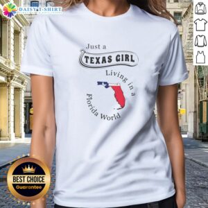 Funny To Just A Texas Girl Living In A Florida World Map State Ladies Shirt featuring a colorful map design on a comfortable ladies tee