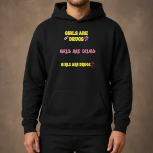 Awesome Girls Are Drugs Girls Are Drugs Girls Are Drugs Pill Rose Flower Hoodie