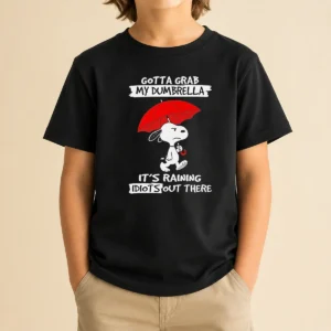 Top Snoopy Gotta Grab My Dumbrella It'S Raining Idiots Out There Kids T-Shirt