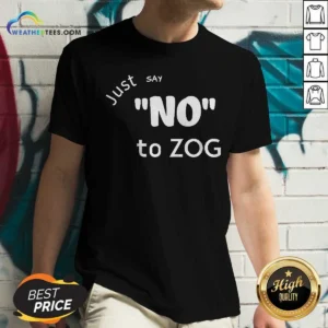 Premium Randy Weaver Just Say No To Zog V Neck Shirt v neck optimized with short sleeves and relaxed fit
