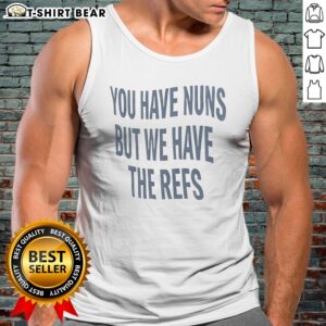 Premium Cairns Australia Great Barrier Reef You Have Nuns But We Have The Reefs Tank Top featuring vibrant graphics