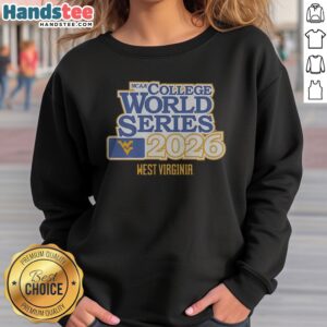 Funny West Virginia Mountaineers Baseball 2026 NCAA College World Series sweatshirt in navy blue