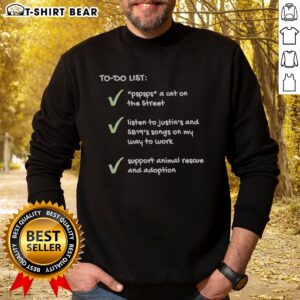 Hot SB19 Justin To Do List Pspsps A Cat Support Animal Rescue Checkmarks Sweatshirt featuring vibrant graphics.