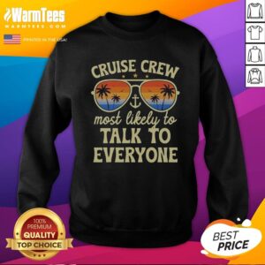 Original Summer Cruise Crew Most Likely To Talk To Everyone Retro sweatshirt displayed in a casual setting