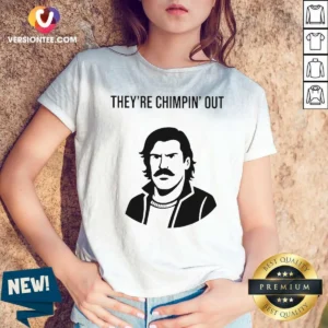 Original Theyre Chimpin Out V-Neck Shirt