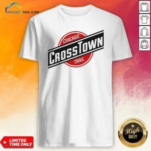 Original Chicago Crosstown Trail City Hiking Urban Route Path Outdoors Transit Map shirt optimized for fit and comfort