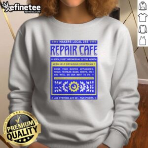 Original Makers Local 256 Repair Cafe Gear Wrench Need Help Repairing Something sweatshirt in a cozy fit.