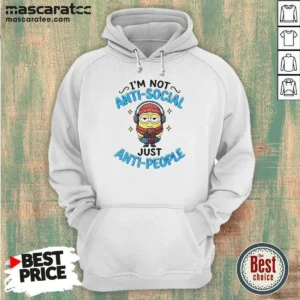 Pretty Minions I'M Not Anti Social Just Anti People Hoodie hoodie optimized in dark color with front pocket and drawstring hood