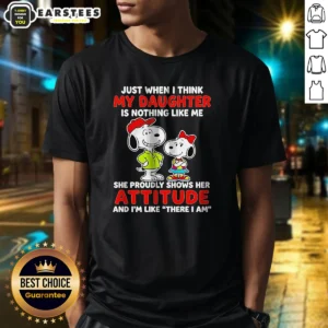 Awesome Snoopy Just When I Think My Daughter Is Nothing Like Me She Proudly Shows Her Attitude