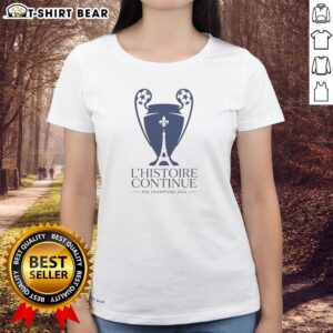 Pretty Paris Saint Germain L'Histoire Continue League UCL 2026 Trophy Ladies shirt displayed on a neutral background.