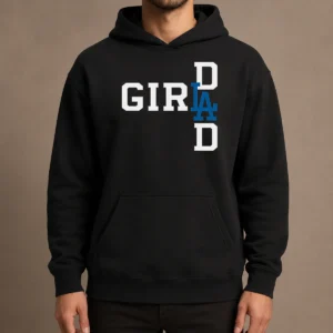 Awesome Los Angeles Dodgers LA Girl Dad Hoodie