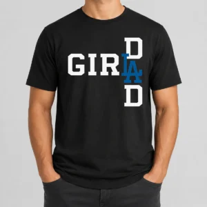 Nice Los Angeles Dodgers LA Girl Dad