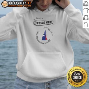 Official Just A Texas Girl Living In A New Hampshire World Hoodie in gray, featuring bold text design on front