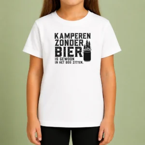 Pretty Kamperen Zonder Bier Is Gewoon In Het Bos Zitten Beer Kids T-Shirt