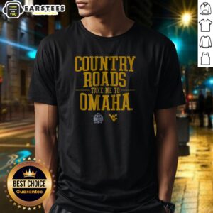 Premium West Virginia Baseball Country Roads Take Me To Omaha shirt featuring bold graphic on comfortable cotton fabric