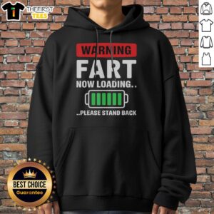 Good Warning Fart Now Loading Please Stand Back Hoodie displayed in a casual setting, perfect for humor lovers.
