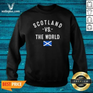 Pretty Scotland Vs The World Saltire Flag Scotland Pride National Heritage FIFA World Cup 2026 Sweatshirt