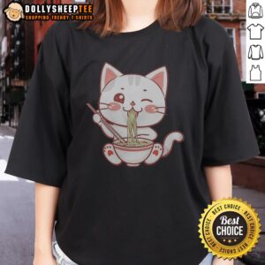 Funny Kawaii Ramen Eating Cat Bowl Noodles Japanese Anime Food Lover Ladies Shirt featuring cute cat graphics.