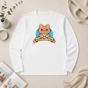 Original Crying But Trying Tabby Cat Kitten Emotional Support Mental Health Awareness long sleeve shirt in soft fabric