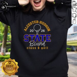 Nice Alcester Hudson Class B Golf State Bound 2026 Sweatshirt featuring a comfortable fit and vibrant design