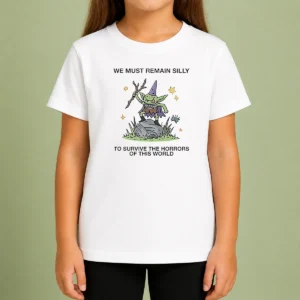 Good We Must Remain Silly To Survive The Horrors Of This World Cute Goblin Wizard Kids T-Shirt
