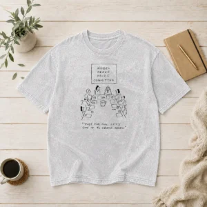 Pretty Nobel Peace Prize Committee Just For Fun Let'S Give It To Obama Again Washed T-Shirt