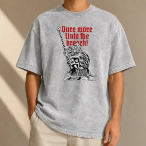 Pretty Sir Capy Once More Unto The Breach Washed T-Shirt