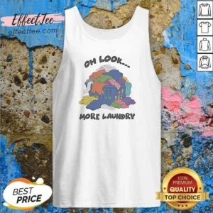 Funny Oh Look More Laundry Tank Top