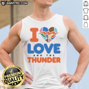 Good I Love And The Thunder Tank top in vibrant colors, perfect for summer wear.
