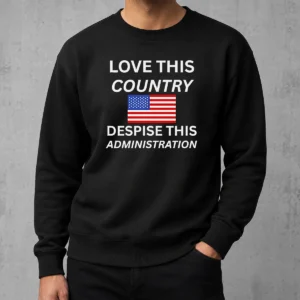 Good United States Love This Country Despise This Administration American Flag Sweater in navy blue, long-sleeve crewneck