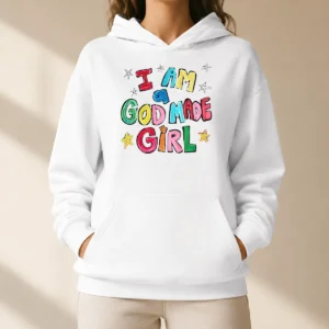 Awesome I Am A God Made Girl Hoodie